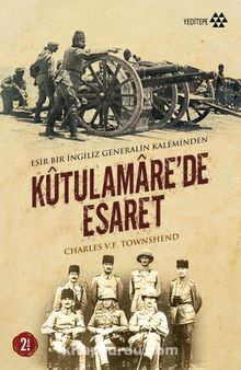 Kütulamare' de Esaret - Charles V. F. Townshend