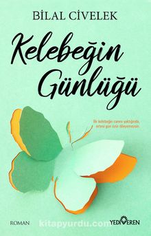 Kelebeğin Günlüğü - Bilal Civelek