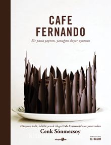 Cafe Fernando & Bir Pasta Yaptım, Yanağını Dayar Uyursun