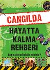 Cangılda Hayatta Kalma Rehberi