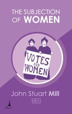 The Subjection of Women