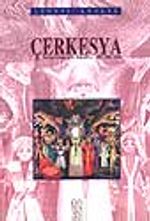 Çerkesya / Tarihi Etnografik Makaleler 1857-1862-1866