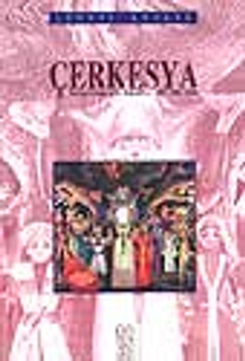 Çerkesya / Tarihi Etnografik Makaleler 1857-1862-1866