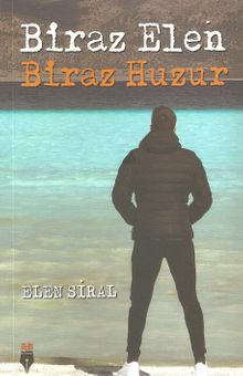 Biraz Elen Biraz Huzur