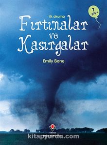 İlk Okuma Fırtınalar ve Kasırgalar - Emily Bone