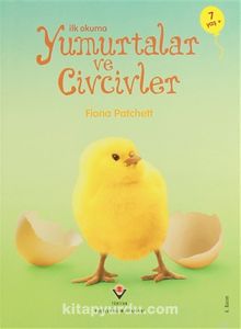 İlk Okuma - Yumurtalar ve Civcivler - Fiona Patchett