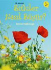 İlk Okuma - Bitkiler Nasıl B&uuml;y&uuml;r?