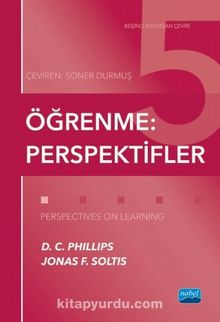 Öğrenme: Perspektifler - D. C. Philips