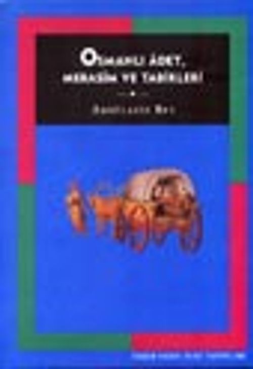 Osmanlı Adet, Merasim ve Tabirleri