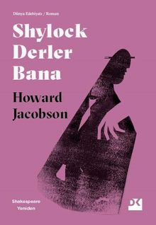 Shylock Derler Bana & Shakespeare Yeniden