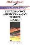 Cengiz Han'dan Amerika'ya Kaçan Türkler M.S.1233 / Dene ve Na-Dene Kızılderilileri