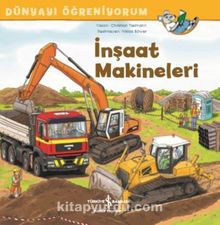 İnşaat Makineleri Dünyayı Öğreniyorum - Christian Tielmann