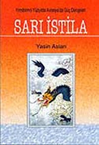 XXI. Yüzyıl Başlarında Avrasyada Güç Dengeleri ve Sarı İstila