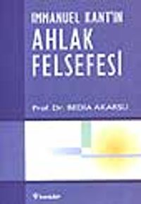 Immanuel Kant'ın  Ahlak Felsefesi