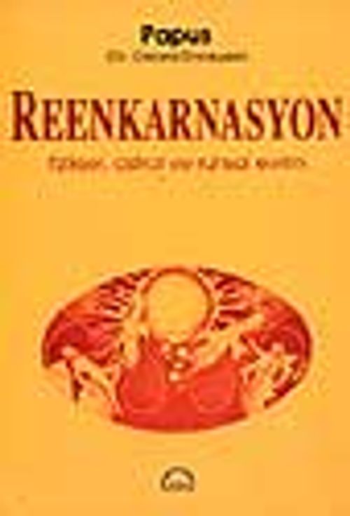 Reenkarnasyon / Fiziksel, Astral ve Ruhsal Evrim