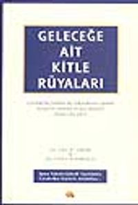 Geleceğe Ait Kitle Rüyaları