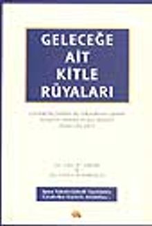 Geleceğe Ait Kitle Rüyaları