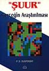 Şuur / Ger&ccedil;eğin Araştırılması