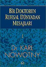 Bir Doktorun Ruhsal Dünyadan Mesajları 1.Cilt