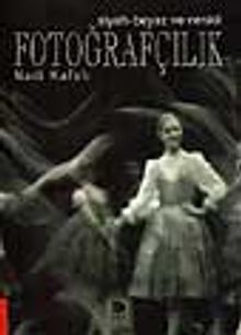 Fotoğrafçılık/Siyah-beyaz ve renkli