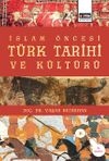 İslam &Ouml;ncesi T&uuml;rk Tarihi ve K&uuml;lt&uuml;r&uuml;