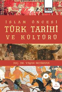 İslam Öncesi Türk Tarihi ve Kültürü