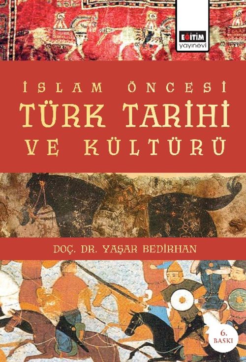 İslam Öncesi Türk Tarihi ve Kültürü