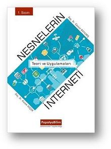 Nesnelerin İnterneti: Teori ve Uygulamaları