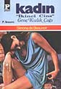 Kadın I -Genç Kızlık Çağı