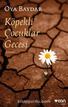 Köpekli Çocuklar Gecesi - Oya Baydar