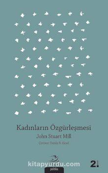 Kadınların Özgürleşmesi - John Stuart Mill