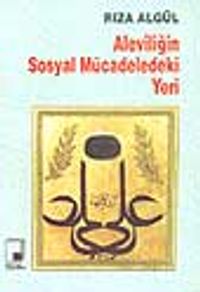 Aleviliğin Sosyal Mücadeledeki Yeri