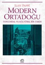 Modern Ortadoğu Toplumsal ve Kültürel Bir Tarih