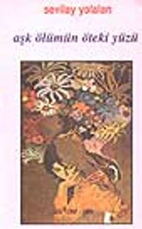 Aşk Ölümün Öteki Yüzü