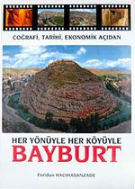 Her Yönüyle Her Köyüyle Bayburt