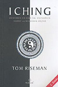I Ching & Dünyanın En Eski Fal Sisteminin Tarihi ve Kullanım Biçimi