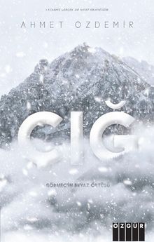 ÇIĞ, Görmeç’in Beyaz Örtüsü