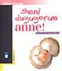 Seni Duyuyorum Anne !