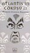 Atlantis'in &Ccedil;&ouml;k&uuml;ş&uuml; 2