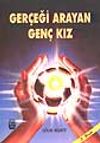 Ger&ccedil;eği Arayan Gen&ccedil; Kız