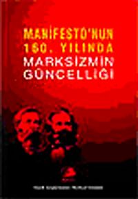 Manifesto'nun 160. Yılında Marksizmin Güncelliği