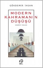 Modern Kahramanın Düşüşü & Edebiyat Yazıları
