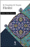 10. Y&uuml;zyıldan 21. Y&uuml;zyıla Farabi