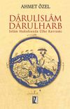 Darulislam, Darulharb -İslam Hukukunda &Uuml;lke Kavramı