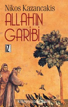Allah'ın Garibi - Nikos Kazancakis