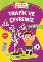 Okul Öncesi Boya-Öğren / Trafik ve Çevremiz