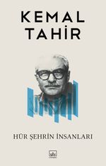 Hür Şehrin İnsanları / Bütün Yapıtları-21