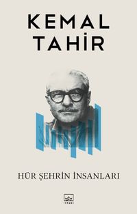 Hür Şehrin İnsanları / Bütün Yapıtları-21