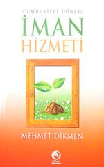 Cumhuriyet Dönemi İman Hizmeti