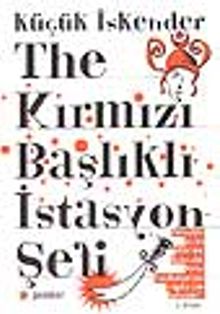 The Kırmızı Başlıklı İstasyon Şefi